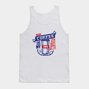 coffee is my valentine Tank Top